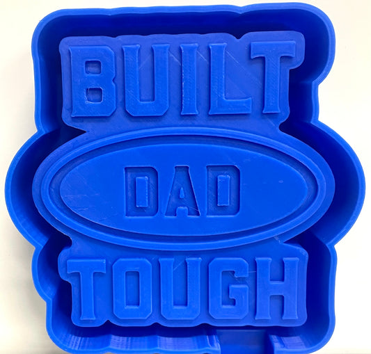 Built Dad Tough Mold