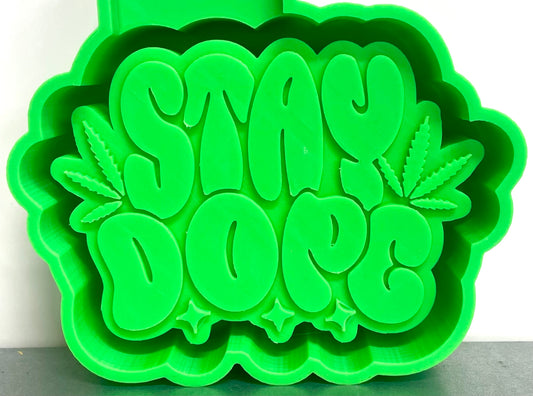 Stay Dope Marijuana Mold