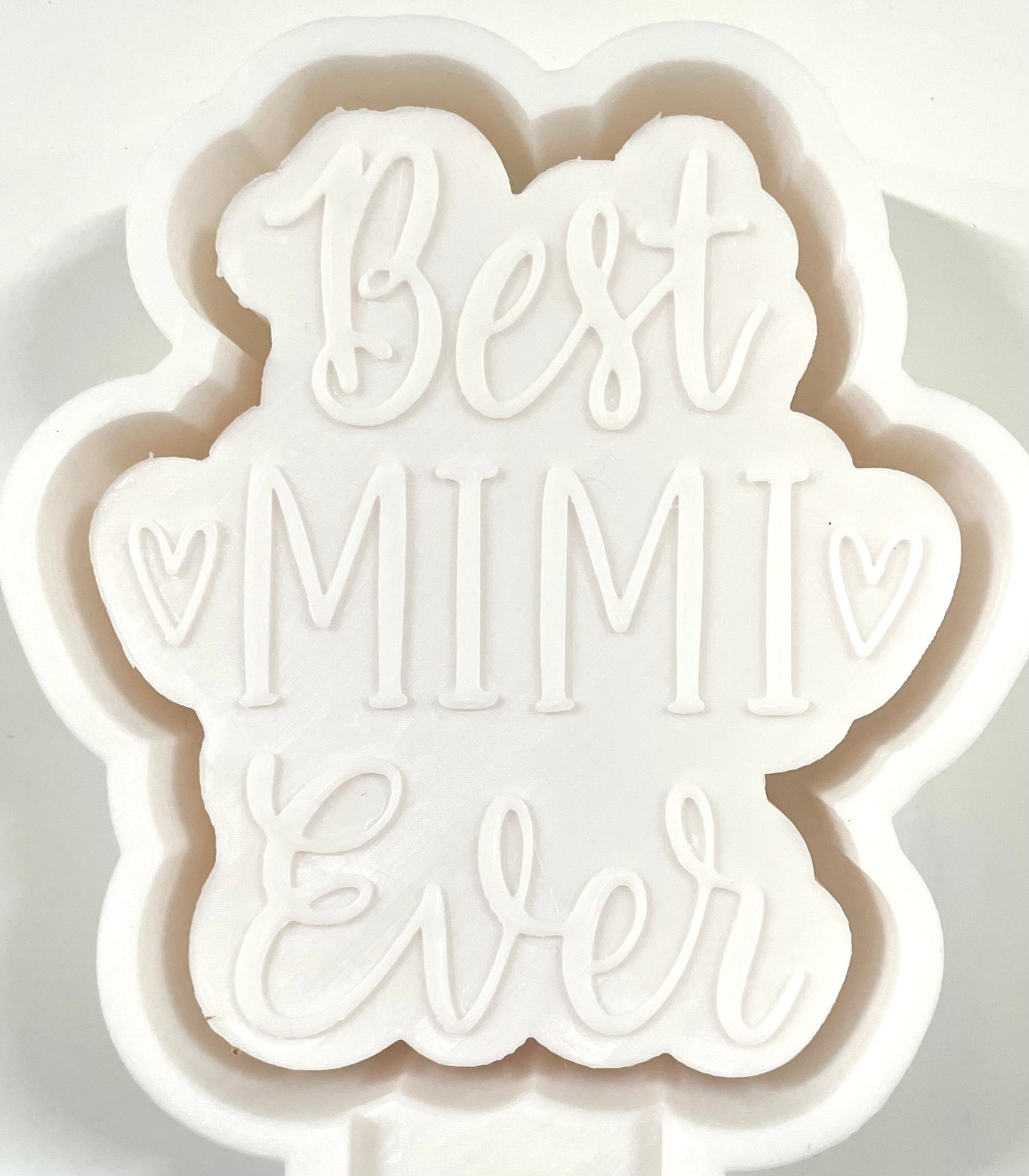 Best Mimi Ever Mold