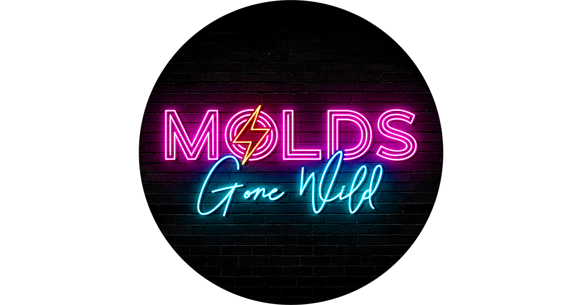 LV Mold – Molds Gone Wild