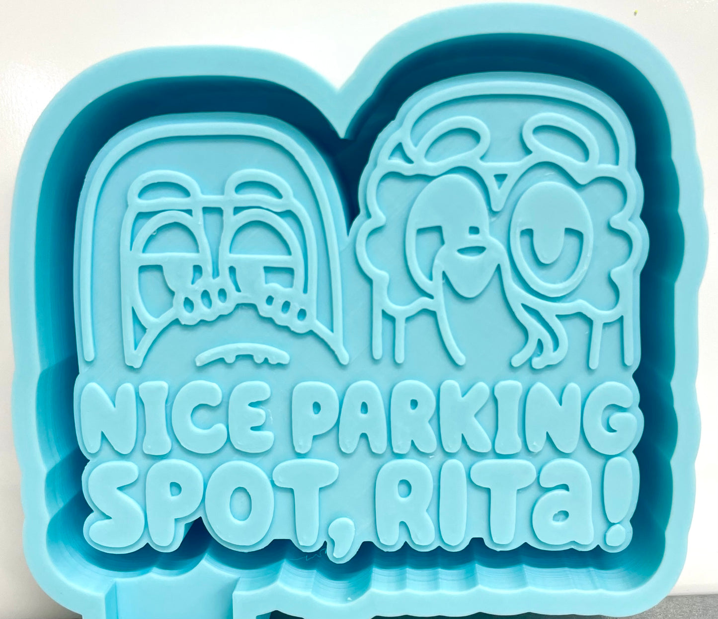 Nice Parking Spot, Rita! Mold