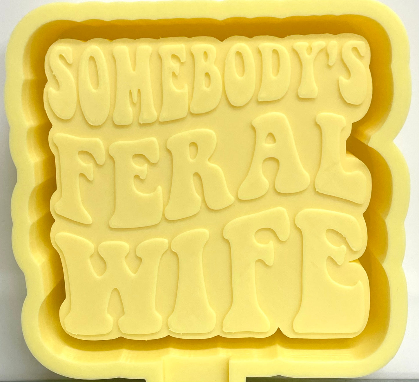 Somebody’s Feral Wife Mold