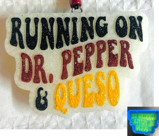 Running On Dr. Pepper & Queso Mold