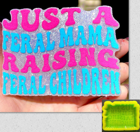 Just A Feral Mama Raising Feral Children Mold