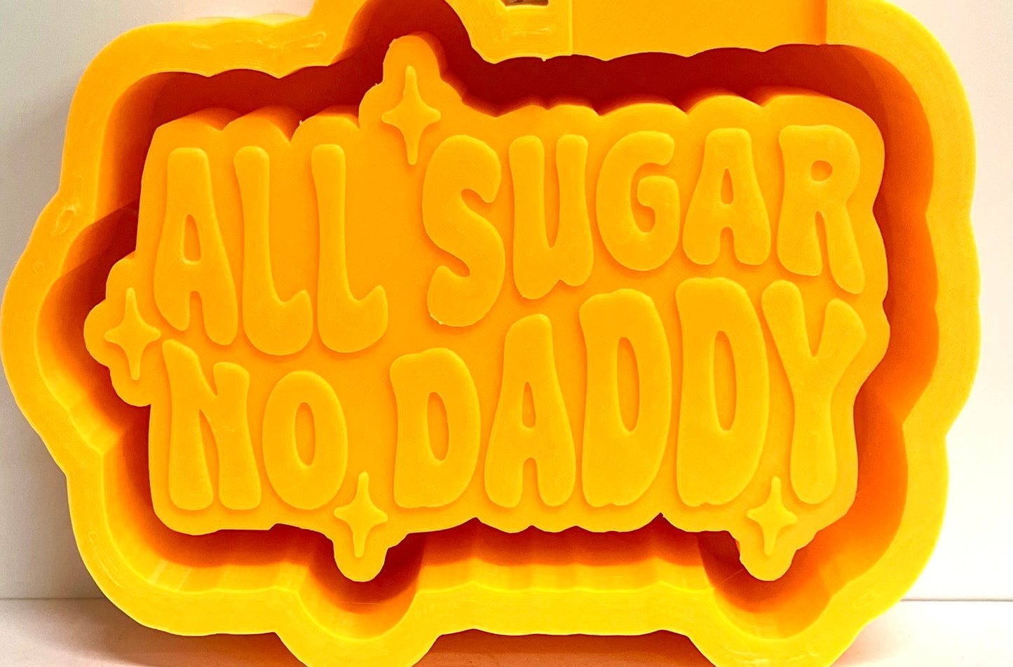 All Sugar No Daddy Mold
