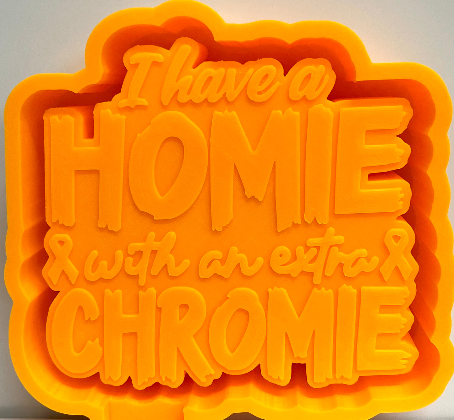 I Have A Homie With An Extra Chromie Autism Mold