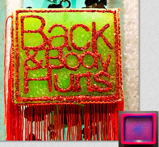 Back & Body Hurts Mold