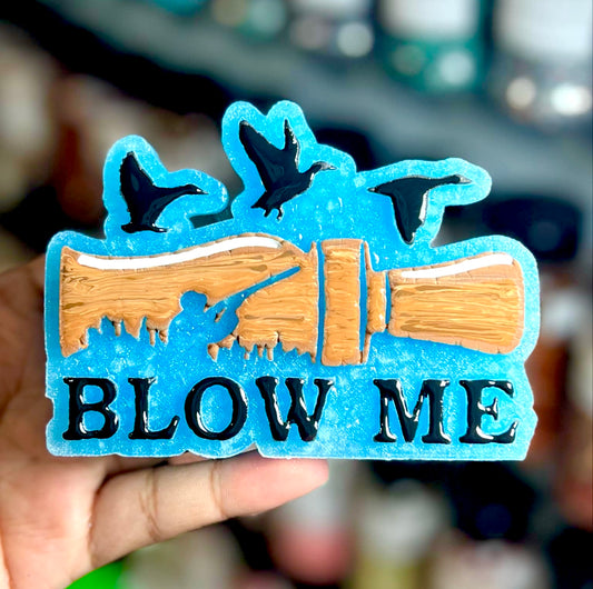 Blow Me Duck Call Hunting Mold