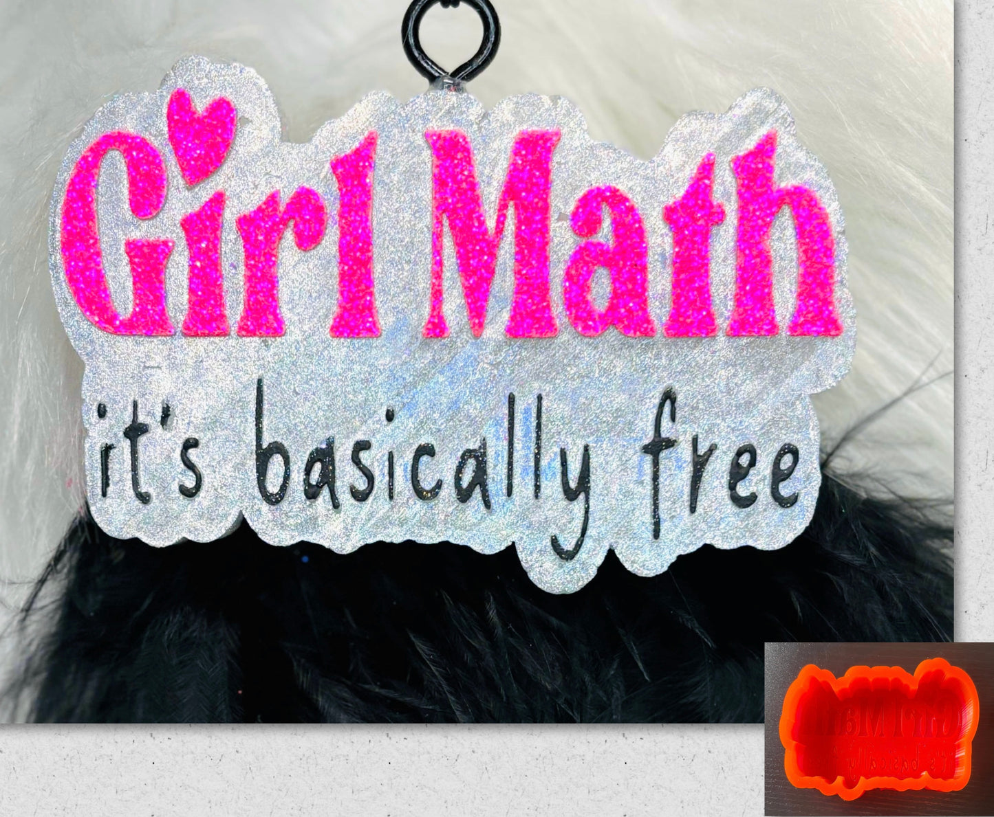 Girl Math It’s Basically Free Mold
