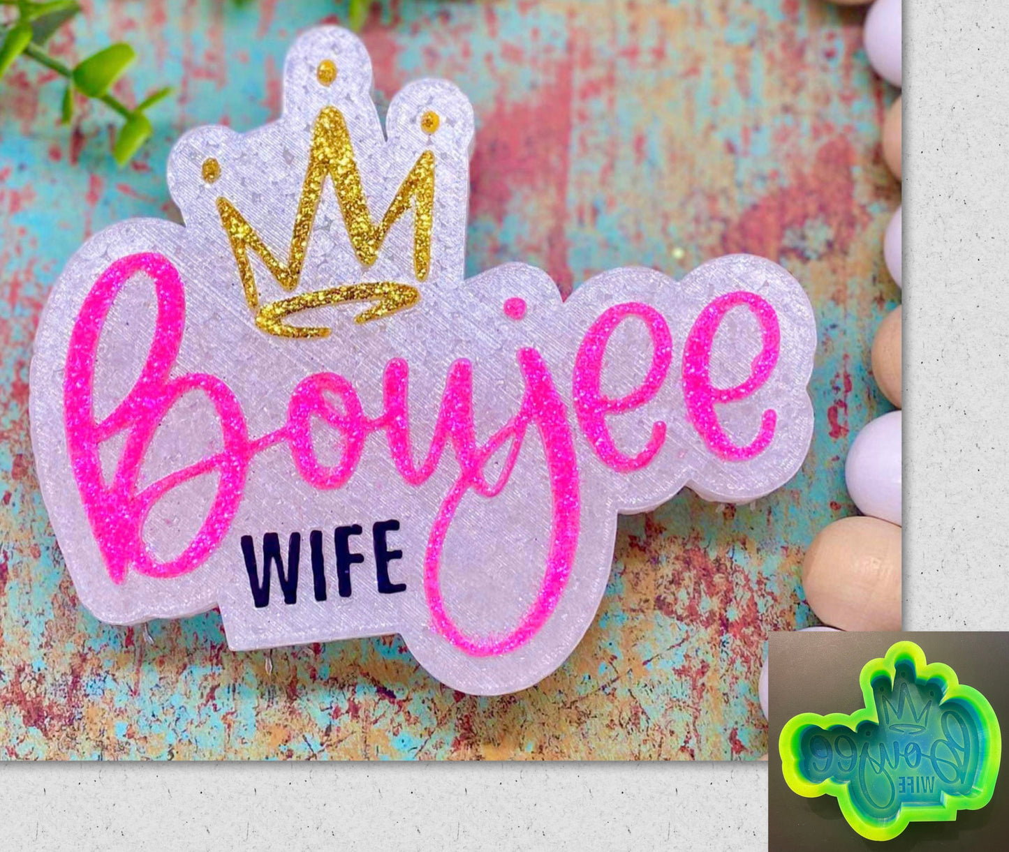 Boujee Wife Mold