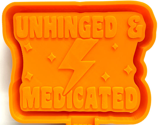 Unhinged & Medicated Mold