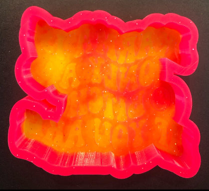 Karma Is Only A Bitch If You Are Mold