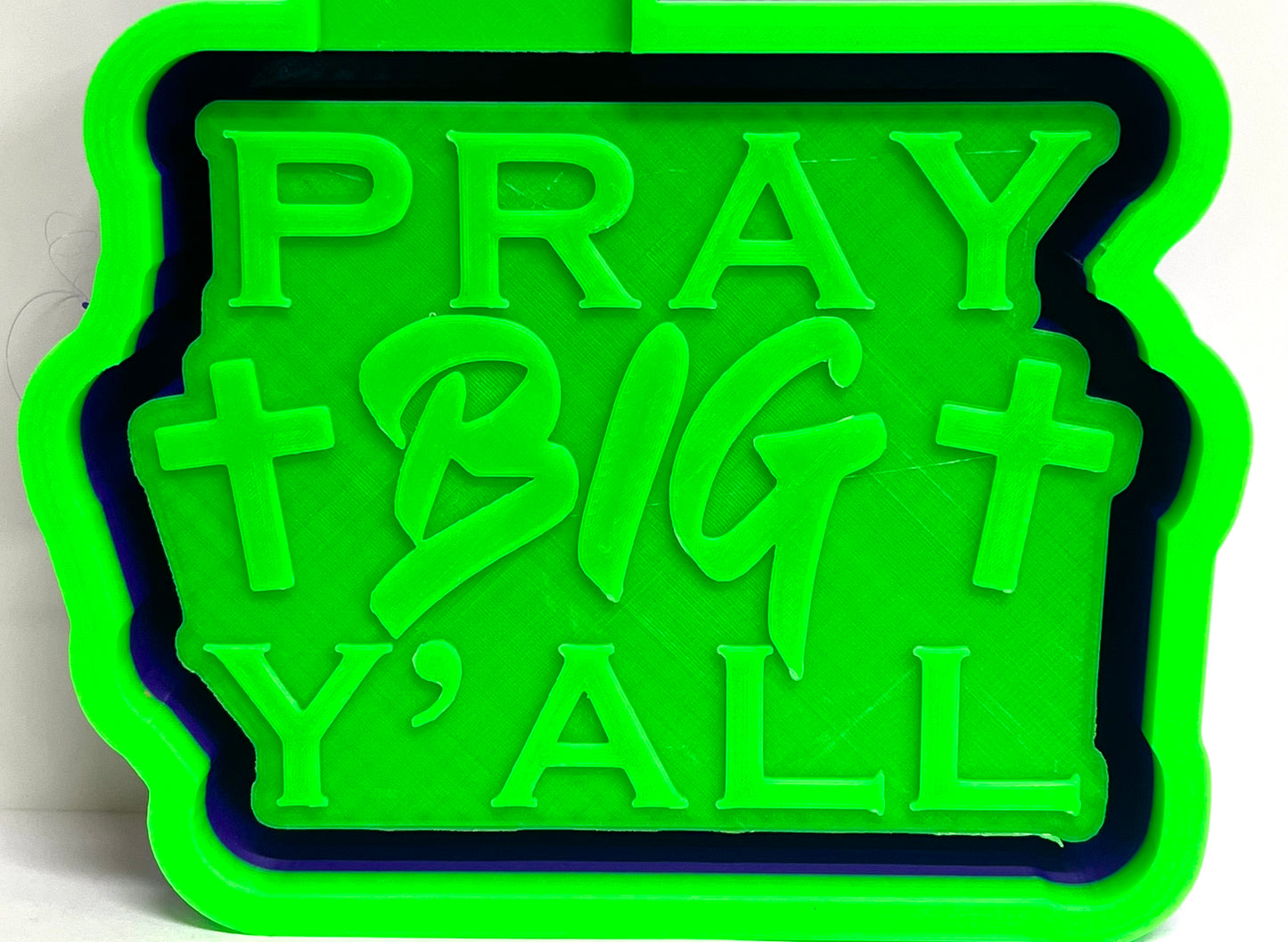 Pray Big Y’all Mold