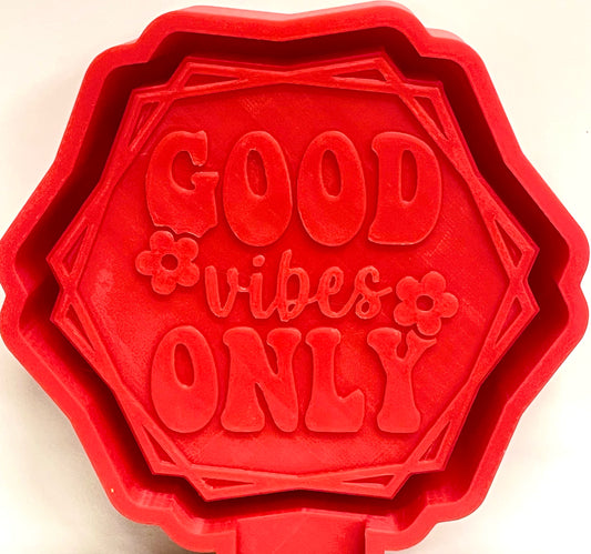Good Vibes Only Mold