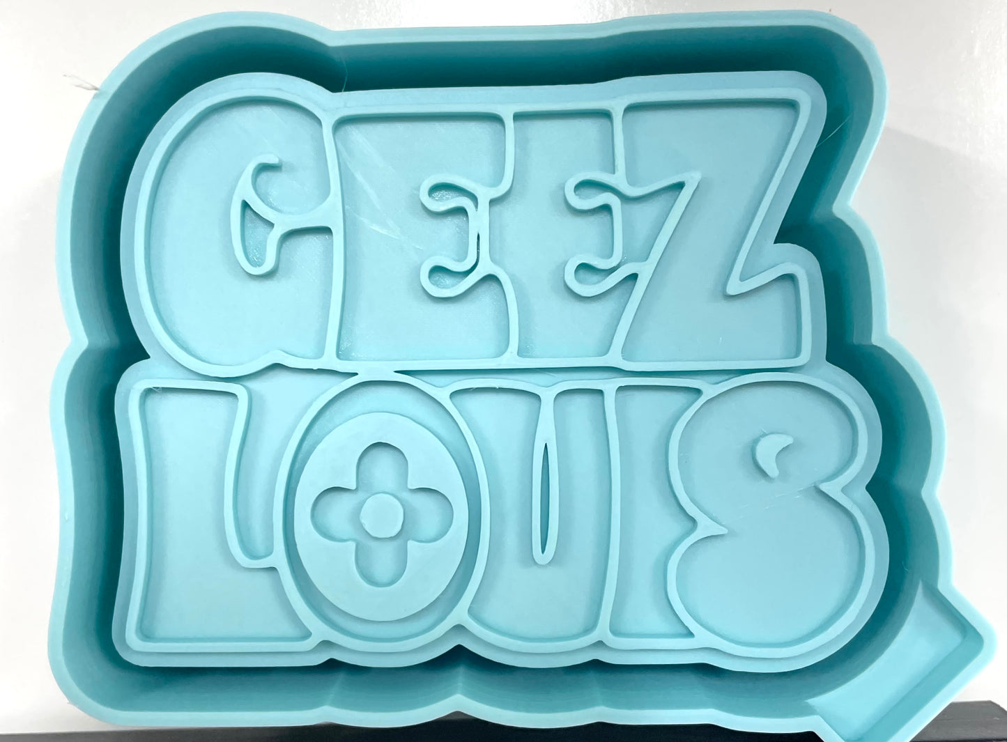 Geez Louis Mold