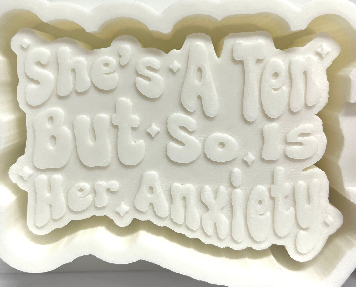 She’s A Ten But So Is Her Anxiety Mold