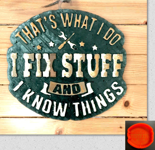 That’s What I Do, I Fix Stuff And I Know Things Mold