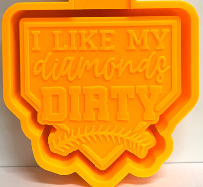 I Like My Diamonds Dirty Baseball/Softball Mold