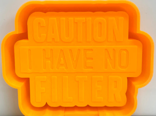 Caution: I Have No Filter Mold