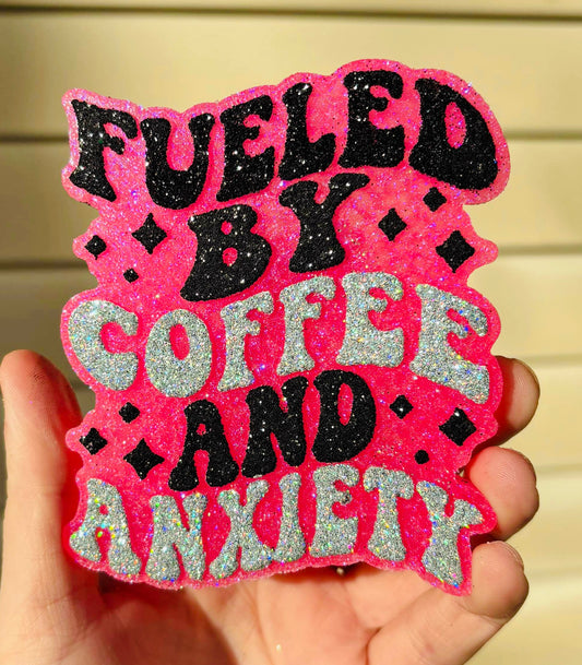 Fueled By Coffee And Anxiety Mold