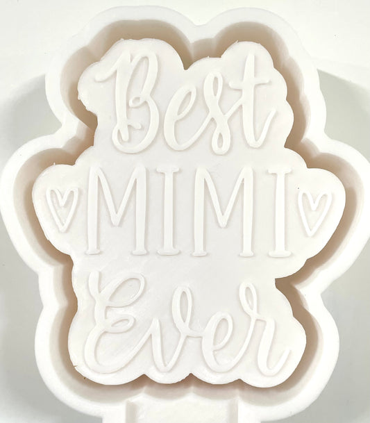 Best Mimi Ever Mold