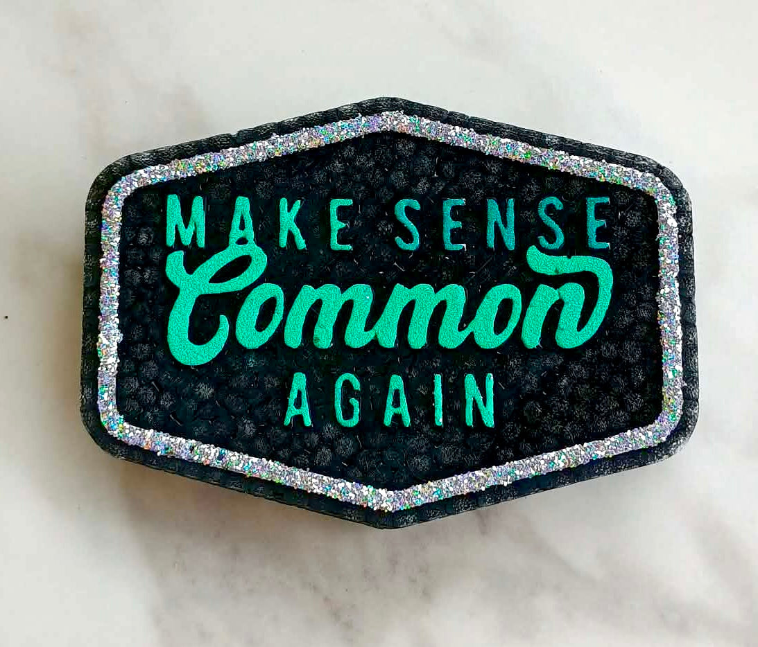 Make Sense Common Again Mold