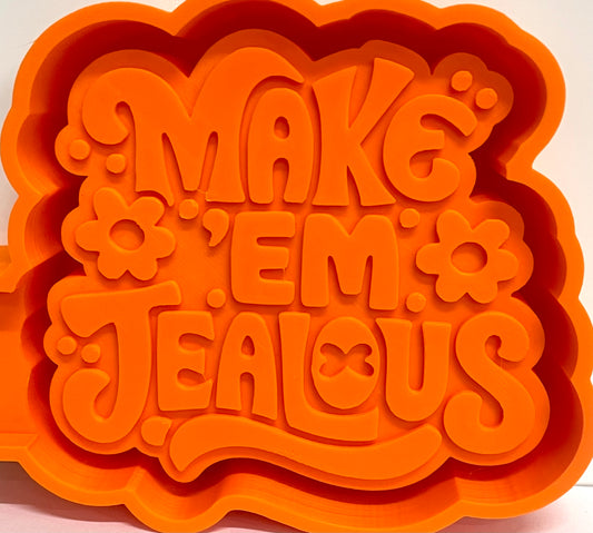 Make ‘Em Jealous Mold