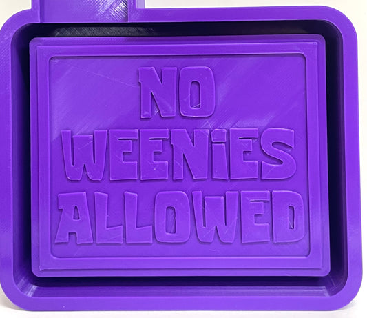 No Weenies Allowed Mold