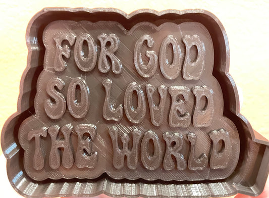 For God So Loved The World Mold