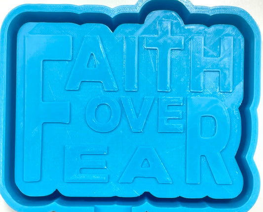 Faith Over Fear Option 2 Mold