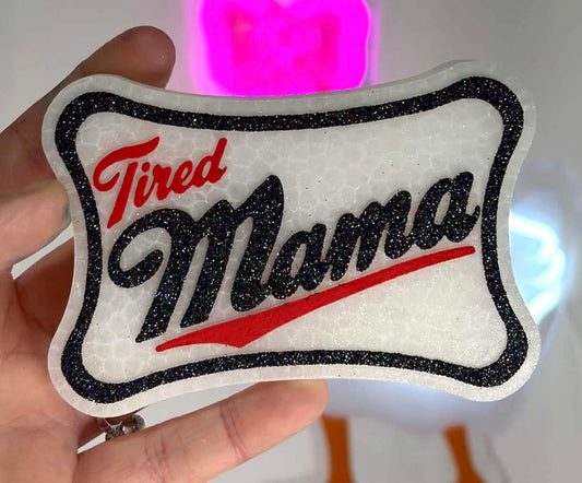 Tired Mama Mold