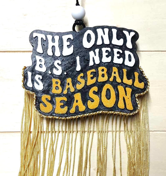 The Only B.S. I Need Is Baseball Season Mold