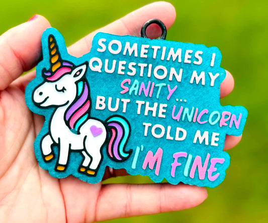 Question My Sanity… Unicorn Says I’m Fine Mold