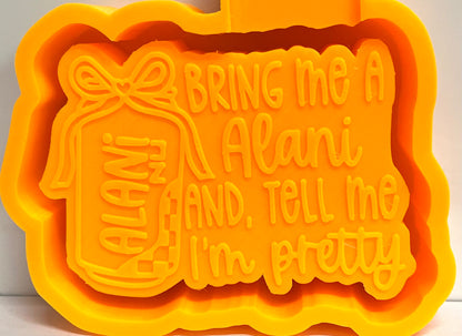 Bring Me A Hawaiian Energy Drink And, Tell Me I’m Pretty Mold