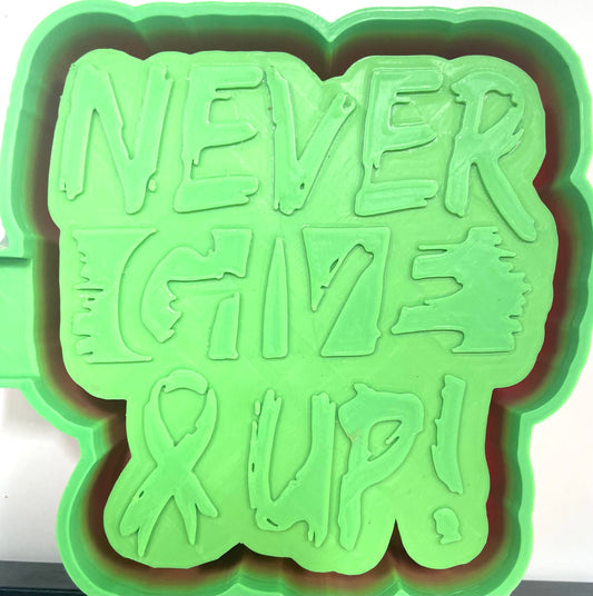 Never Give Up Cancer Ribbon Mold