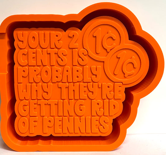 Your 2 Cents Is Probably Why They’re Getting Rid Of Pennies Mold