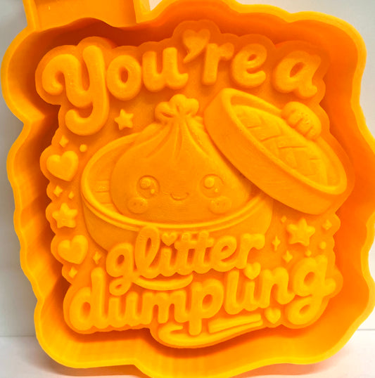 You’re A Glitter Dumpling 3D Mold