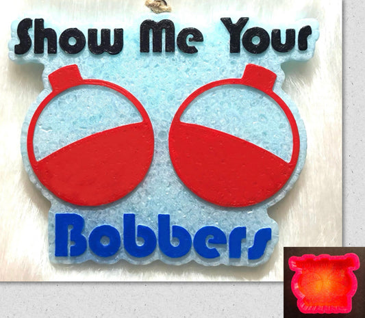 Show Me Your Bobbers Mold