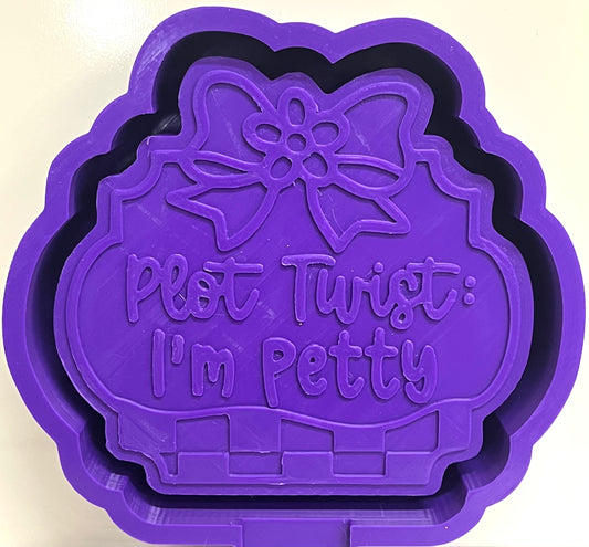 Plot Twist: I’m Petty Mold
