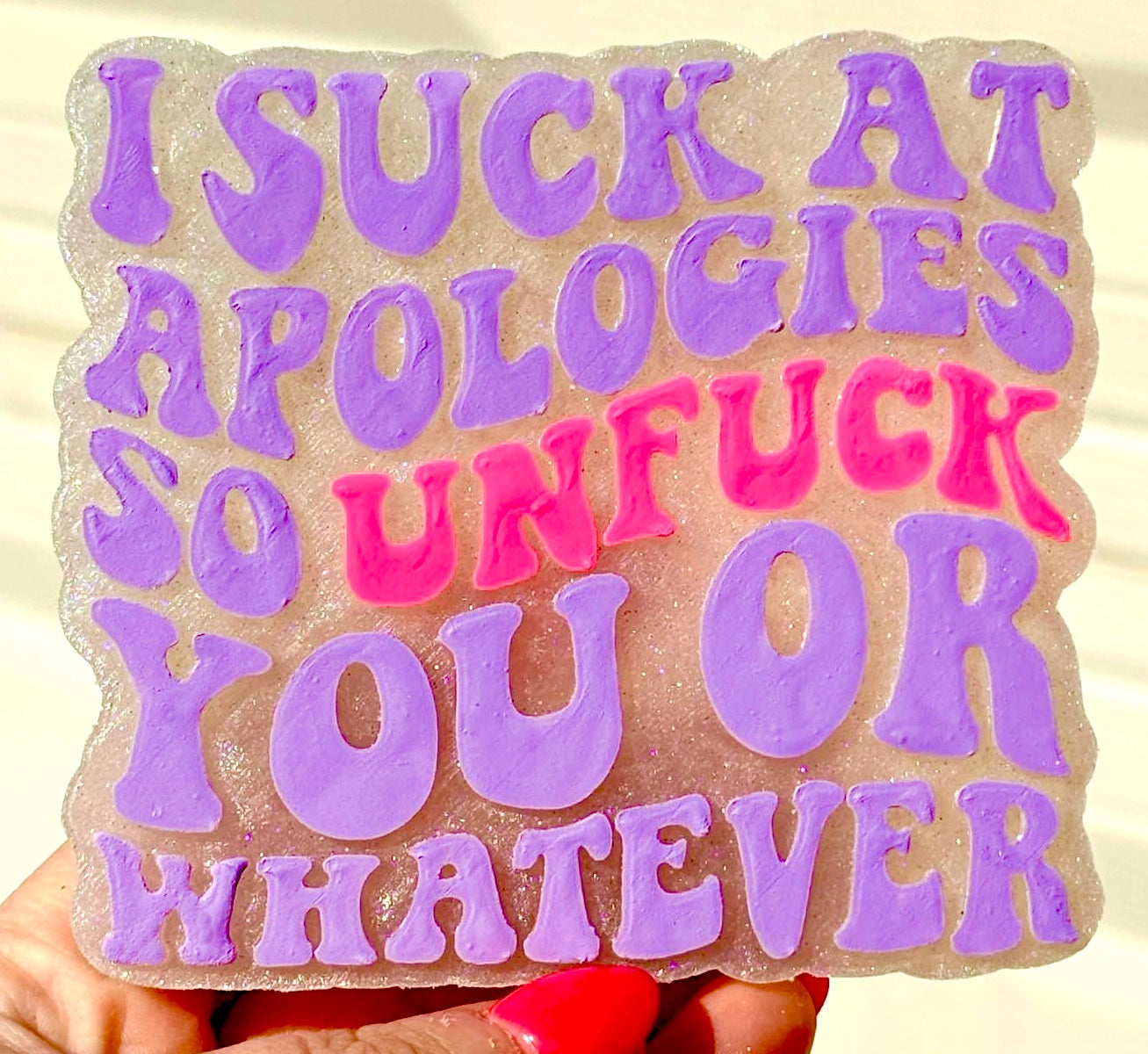 I Suck At Apologies So Unfuck You Or Whatever Mold