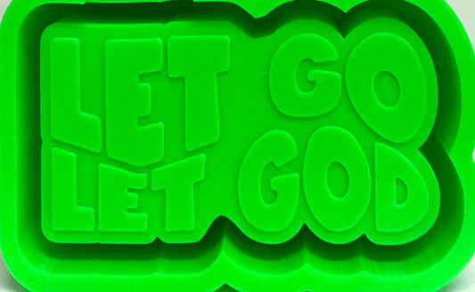 Let Go Let God Mold