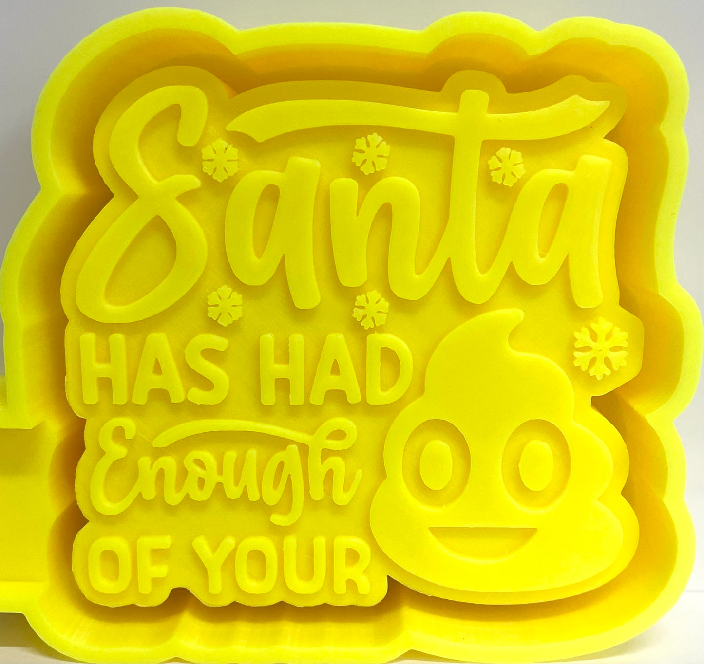Santa Has Had Enough Of Your Sh!t Mold