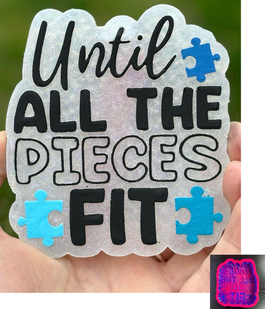 Until All The Pieces Fit Autism Mold