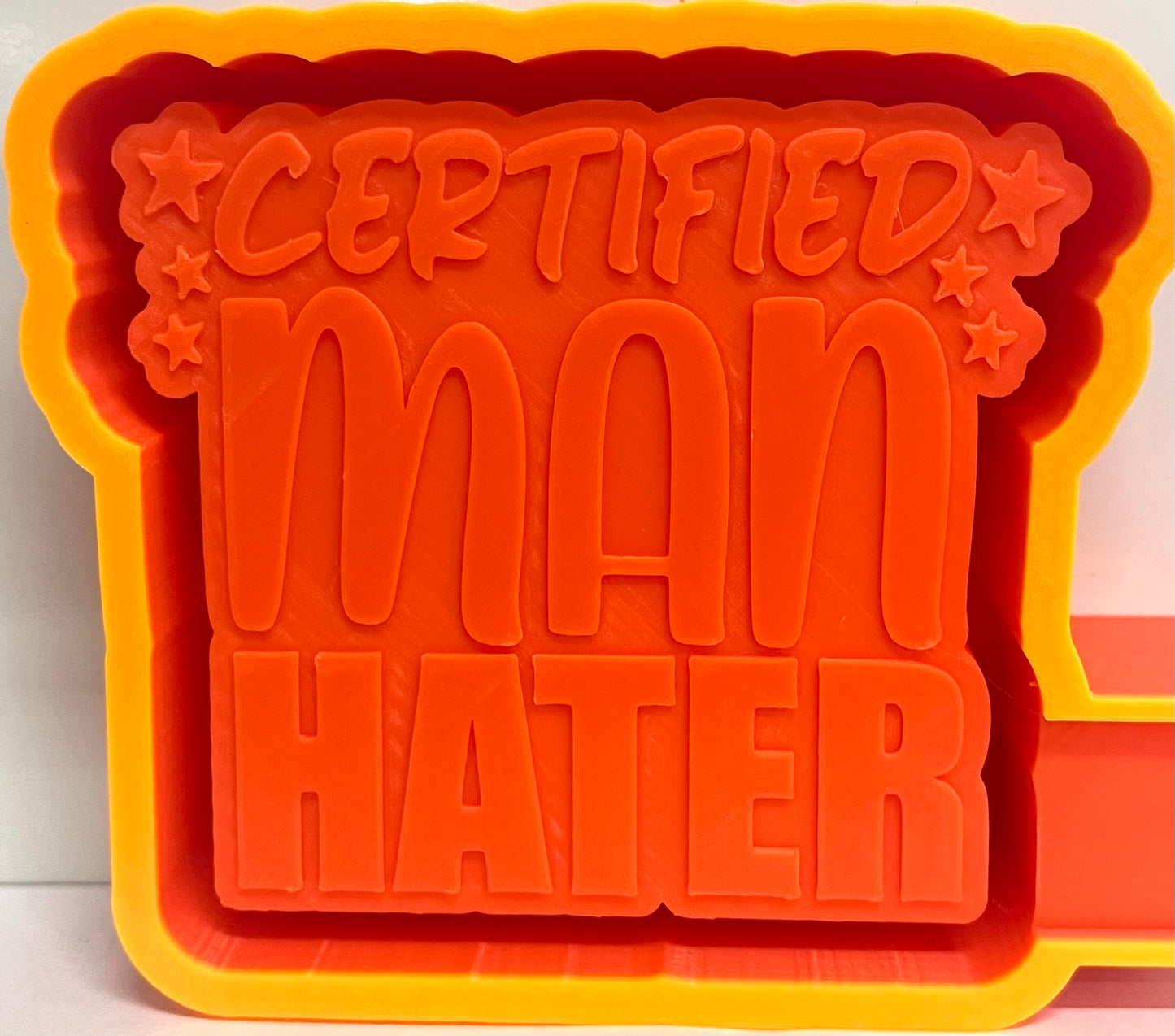 Certified Man Hater Mold