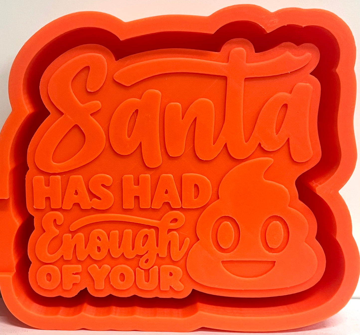 Santa Has Had Enough Of Your Sh!t Mold