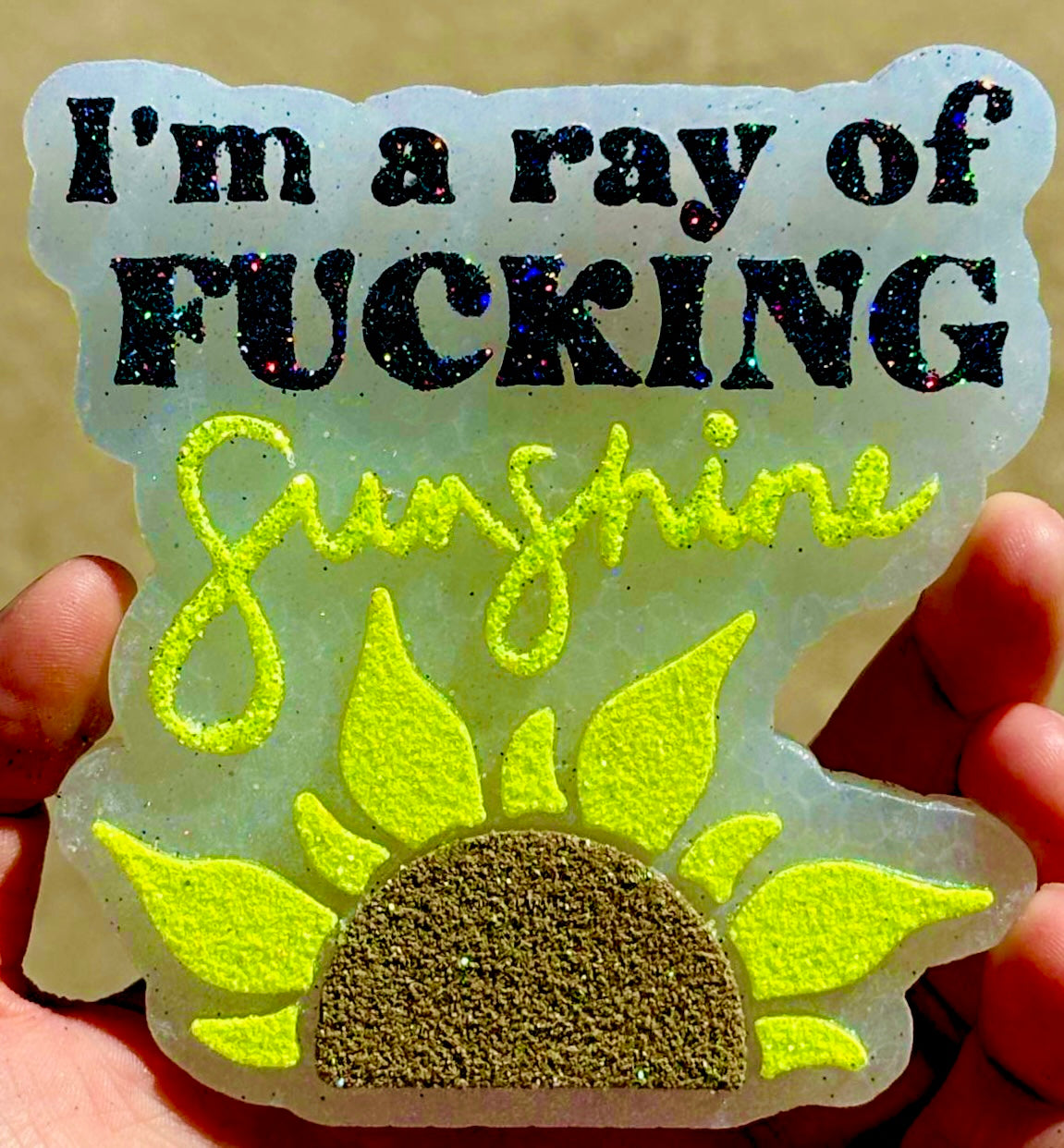 I’m A Ray Of Fucking Sunshine Mold