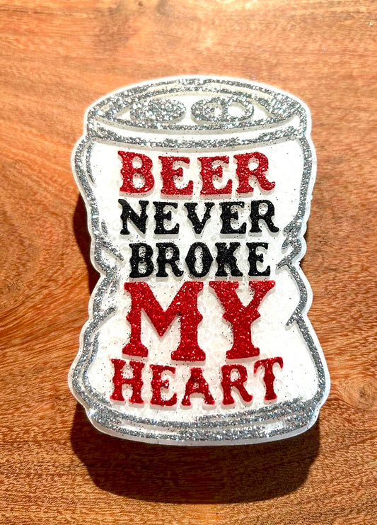 Beer Never Broke My Heart Mold