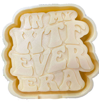 In My WTF Ever Era Mold