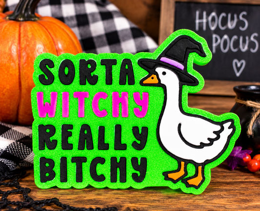 Sorta Witchy Really Bitchy Halloween Goose Mold