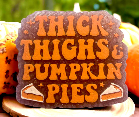 Thick Thighs & Pumpkin Pies Mold